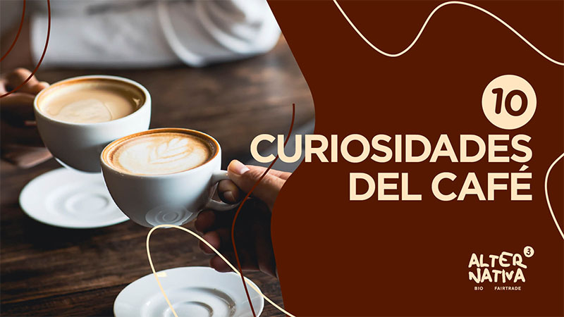 diez curiosidades del café